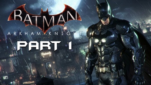 Batman Arkham Knight Walkthrough Gameplay Part 1 – Intro – Playthrough / Gameplay / Let’s Play