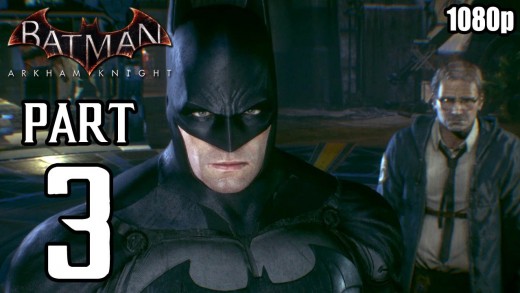 Batman: Arkham Knight – Walkthrough PART 3 (PS4) Gameplay No Commentary [1080p] TRUE-HD QUALITY