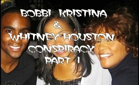 Bobbi Kristina and Whitney Houston Conspiracy Part 1