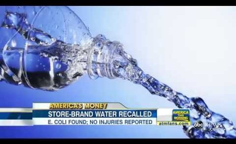 Bottling Company Recalls 14 Brands of Water Due to Possible E. Coli
