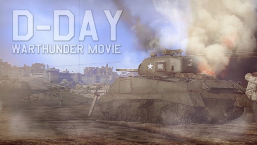 D-DAY – War Thunder Short Movie