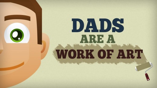 FATHER’S DAY | Dads Are A Work of Art