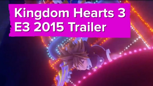 Kingdom Hearts 3 Gameplay Trailer – E3 2015 Square Enix Conference