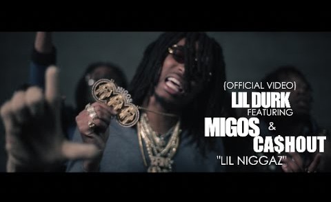 Lil Durk f/ Migos & Cashout – Lil Niggaz (Official Video) Shot By @AZaeProduction