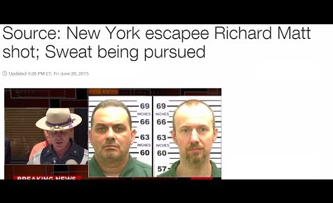 New York Escapee Richard Matt Shot And Killed – Sweat Being Pursued