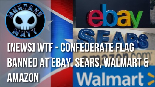 [News] WTF – Confederate Flag banned at eBay, Sears, Walmart & Amazon