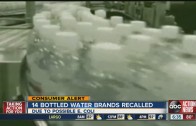 Niagara Bottling issues voluntary recall of 14 brands of bottled water