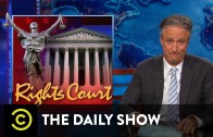 The Daily Show – Rights Courts
