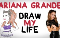 Ariana Grande | Draw My Life