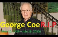 George Coe , Archer, R.I.P (May 10, 1929 â July 18, 2015)