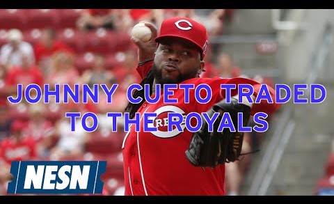 Johnny Cueto Traded From Reds To Royals