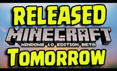 Minecraft Windows 10 – RELEASED TOMORROW! (New Minecraft Version)