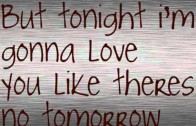 Tomorrow By: Chris Young with Lyrics!