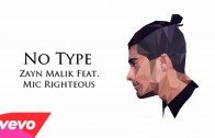 Zayn Malik – No Type ft. Mic Righteous (Lyrics + Pictures )