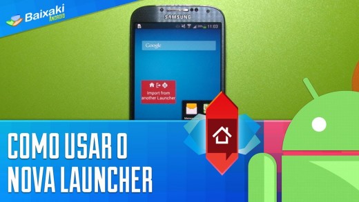Baixaki Android Dicas: Como usar o Nova Launcher