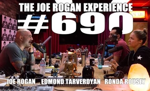 Joe Rogan Experience #690 – Ronda Rousey & Edmond Tarverdyan