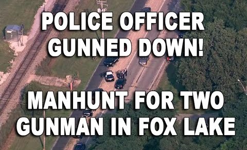 URGENT! Manhunt Underway After Cop Shot Dead In Fox Lake, Illinois