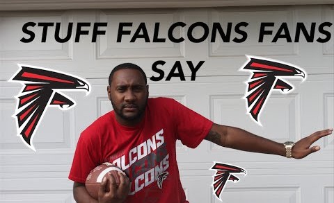 Stuff Atlanta Falcons Fans Say