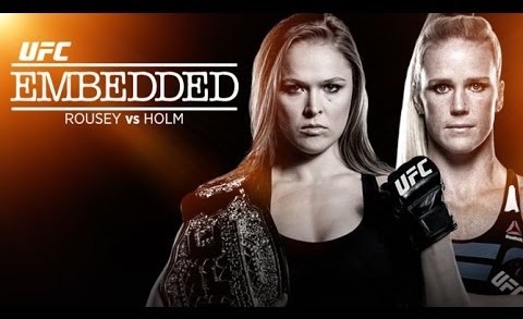 UFC 193 Embedded: Ronda Rousey vs Holly Holm