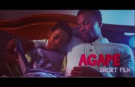 AGAPE – THE SHORT FILM     –  HAPPY FATHERS DAY
