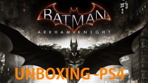 Batman Arkham Knight – Unboxing VersÃ£o do Playstation 4 [PT-BR]