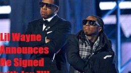 Lil Wayne Announces that He Signed a Deal With Jay Z!