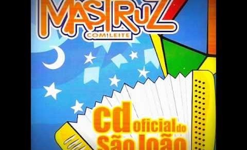 MASTRUZ COM LEITE CD OFICIAL DO SÃO JOÃO (completo)