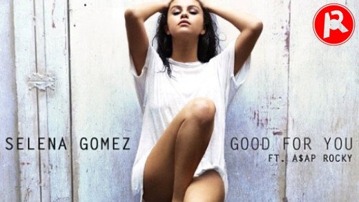 Selena Gomez – Good For You (ft. A$AP Rocky) | Track Review
