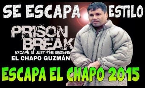 EL CHAPO GUZMAN SE ESCAPA DE LA PRISION 2015 | EL CHAPO GUZMÃN SE FUGA OTRA VEZ NOTICIA 2015