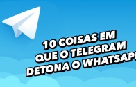 10 coisas em que o Telegram detona o WhatsApp – TecMundo