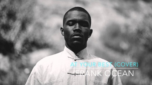 At your best (COVER) Official Audio NEW -Frank Ocean