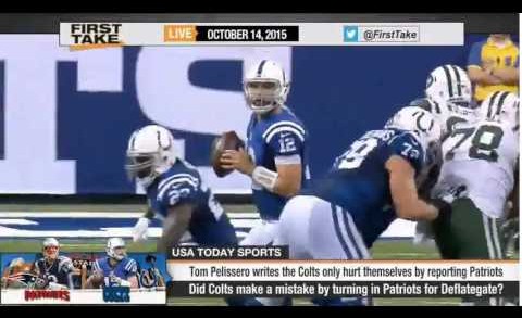 ESPN First Take – Colts Only Hurt Themselves by Reporting Patriots’ Deflategate